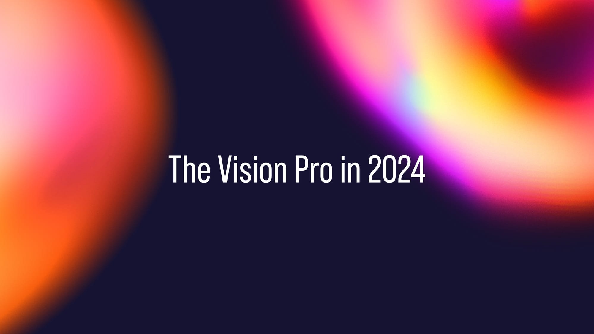 Apple’s 2024 report card: Vision Pro 👓