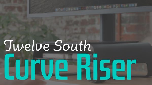 The Twelve South Curve Riser